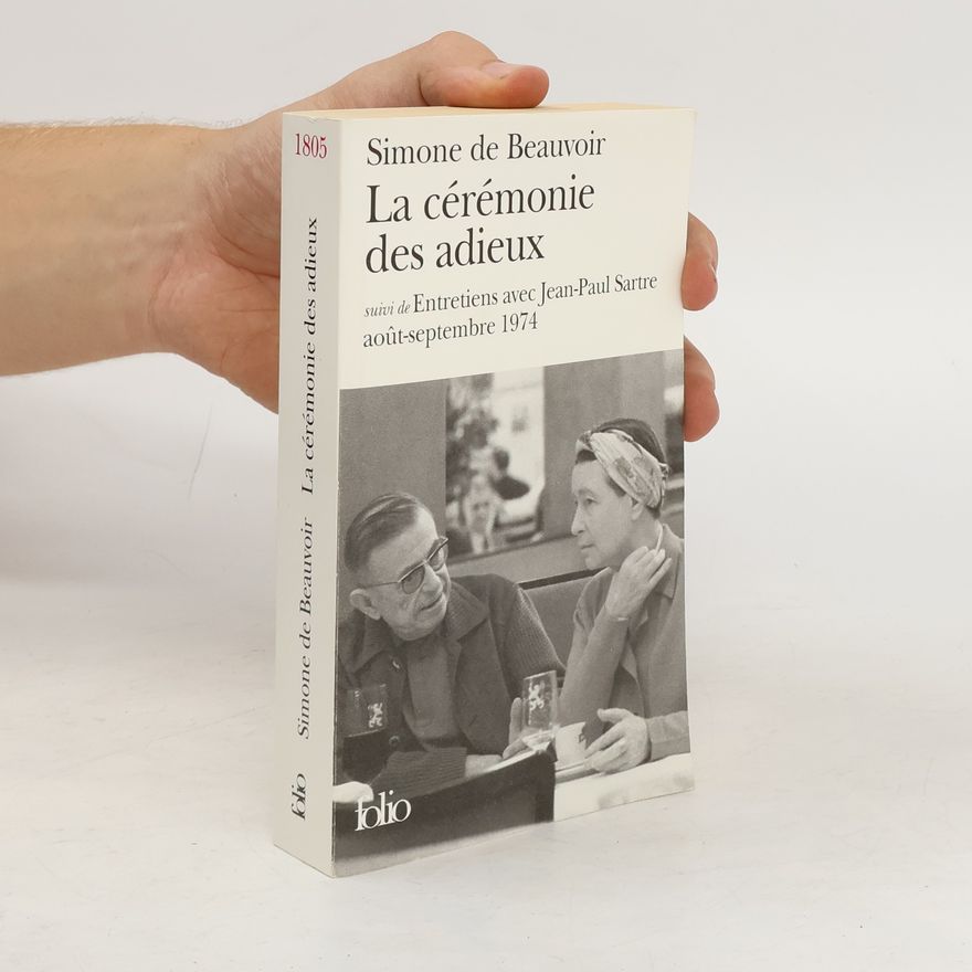 Simone de Beauvoir La Cérémonie des adieux