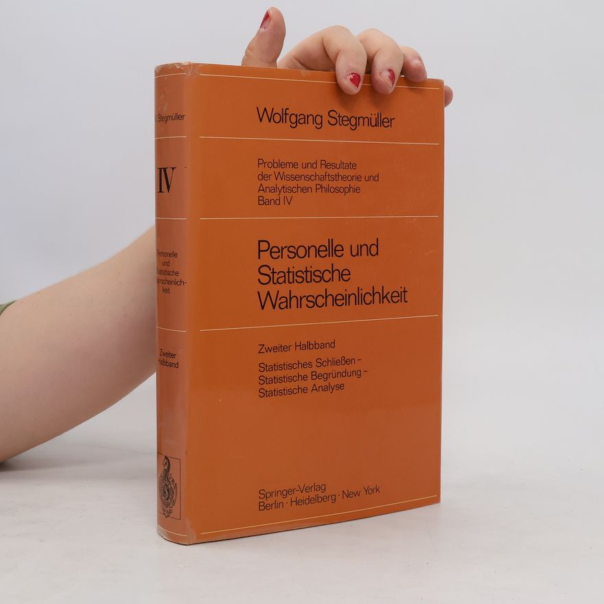 Wolfgang Stegmüller Personelle und Statistische Wahrscheinlichkeit IV.