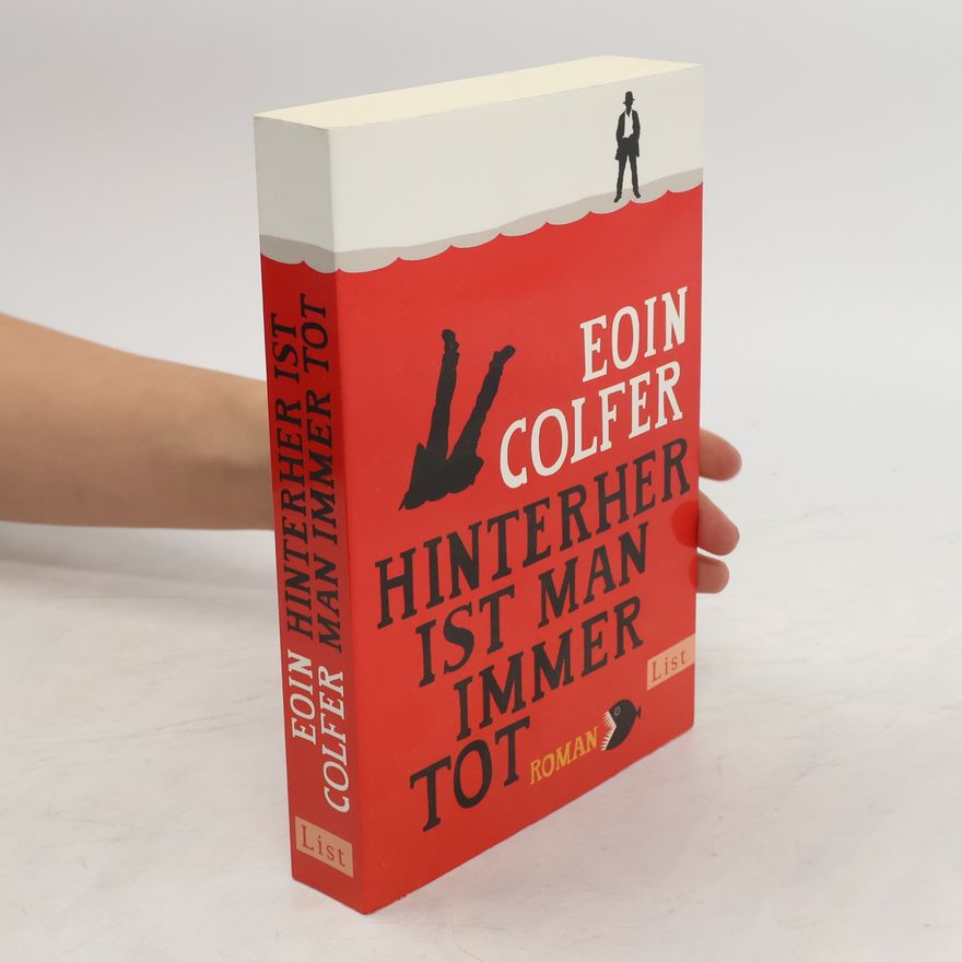 Eoin Colfer Hinterher ist man immer tot