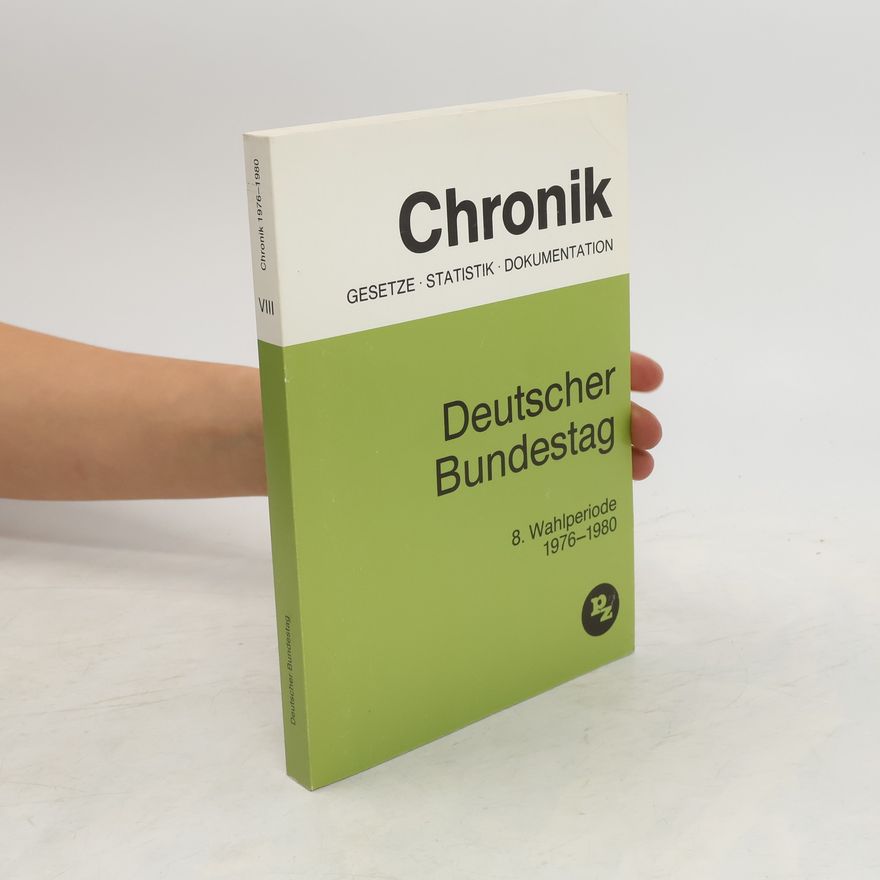 Autorenkollektiv Chronik VIII. Deutscher Bundestag 1976-1980