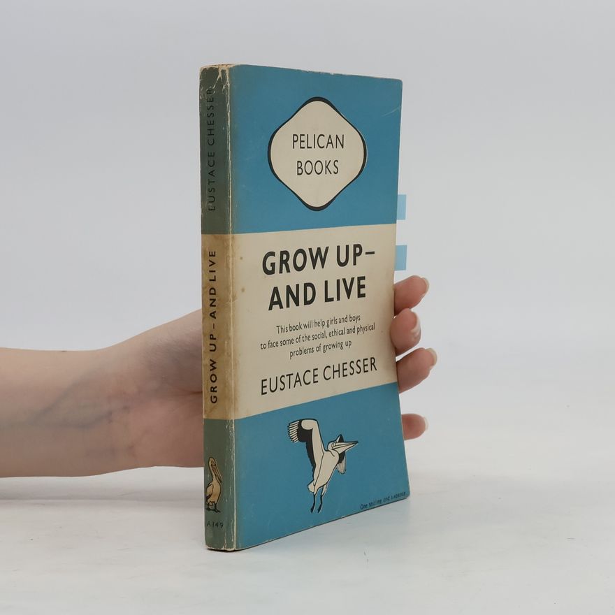 Eustace Chesser Grow up and Live