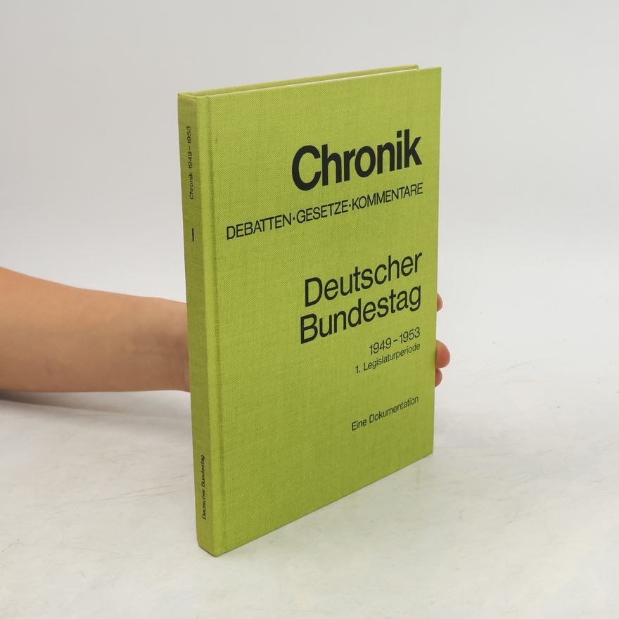 Autorenkollektiv Deutscher Bundestag 1949-1953. I.