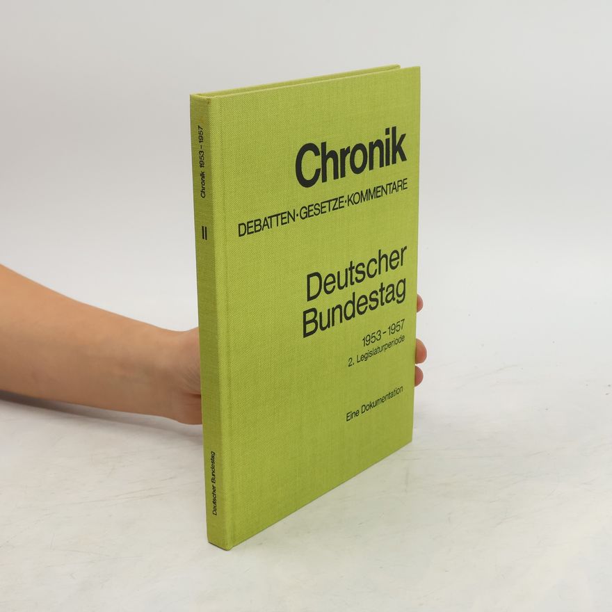 Autorenkollektiv Chronik II. Deutscher Bundestag 1953-1957