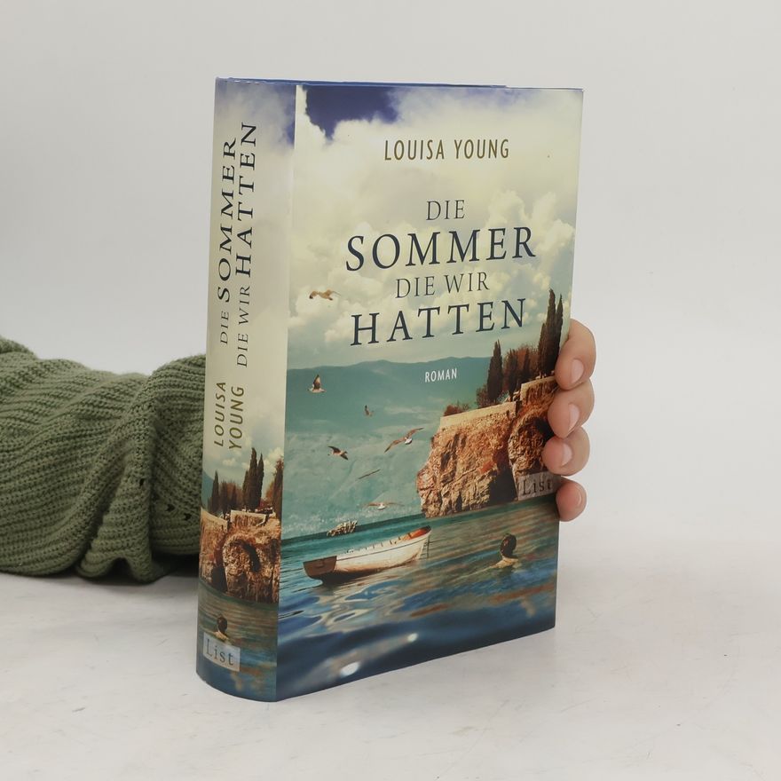 Louisa Young Die Sommer, die wir hatten