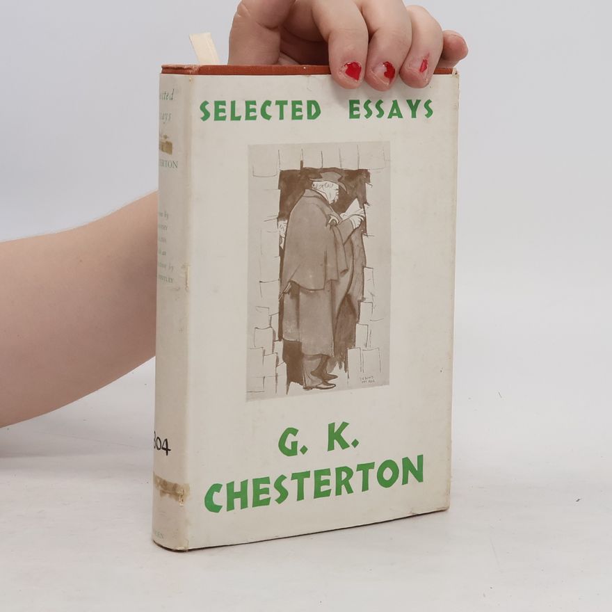 G. K. Chesterton Selected Essays