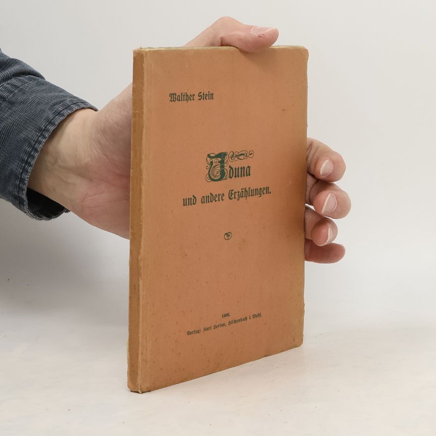 Walter Stein Iduna und andere Erzählungen