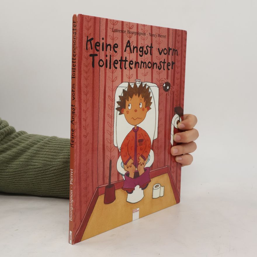Laurence Bourguignon Keine Angst vorm Toilettenmonster