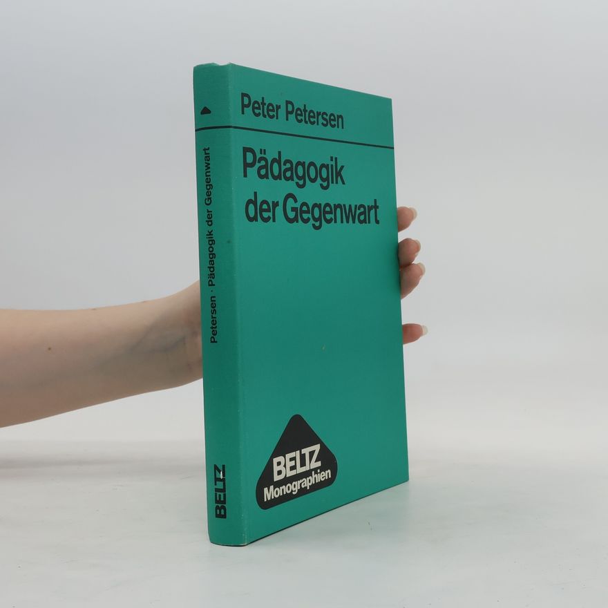Peter Petersen Pädagogik der Gegenwart