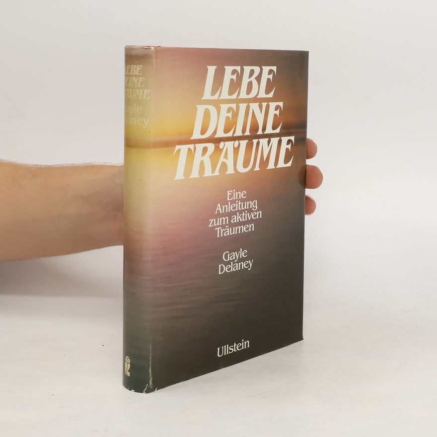 Gayle Delaney Lebe Deine Träume