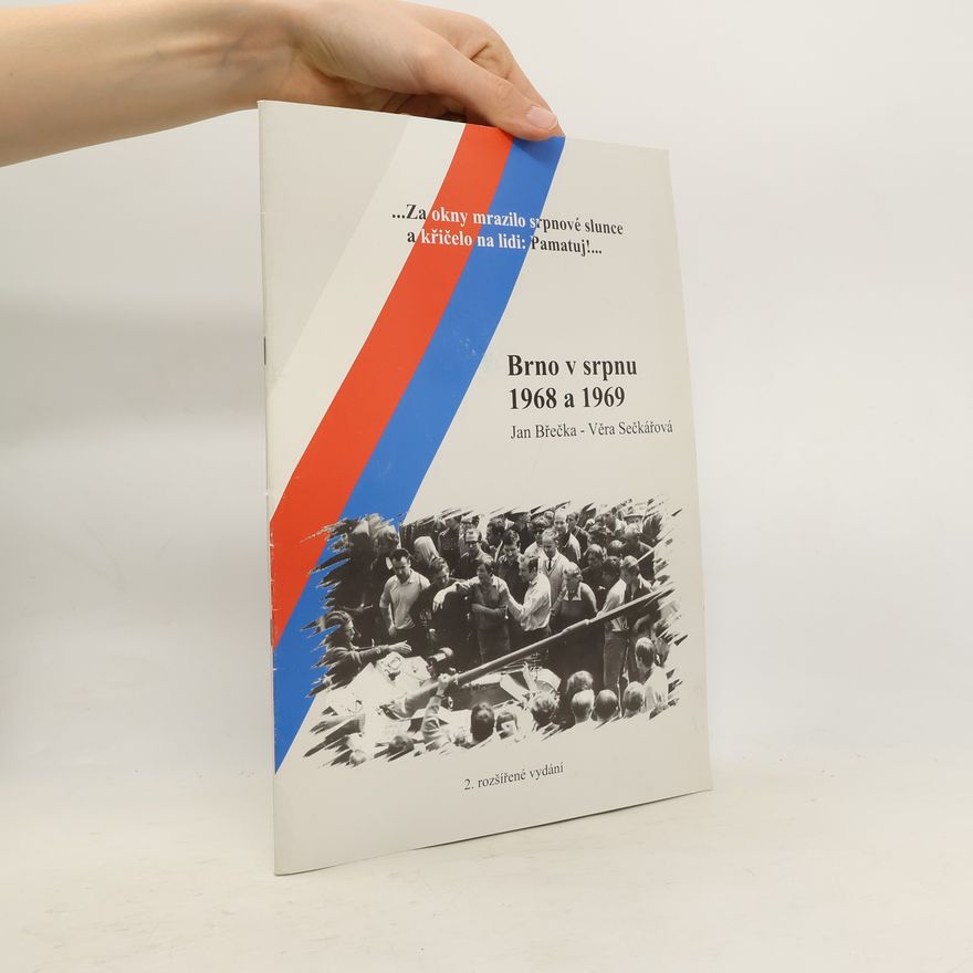 Věra Sečkářová Brno v srpnu 1968 a 1969