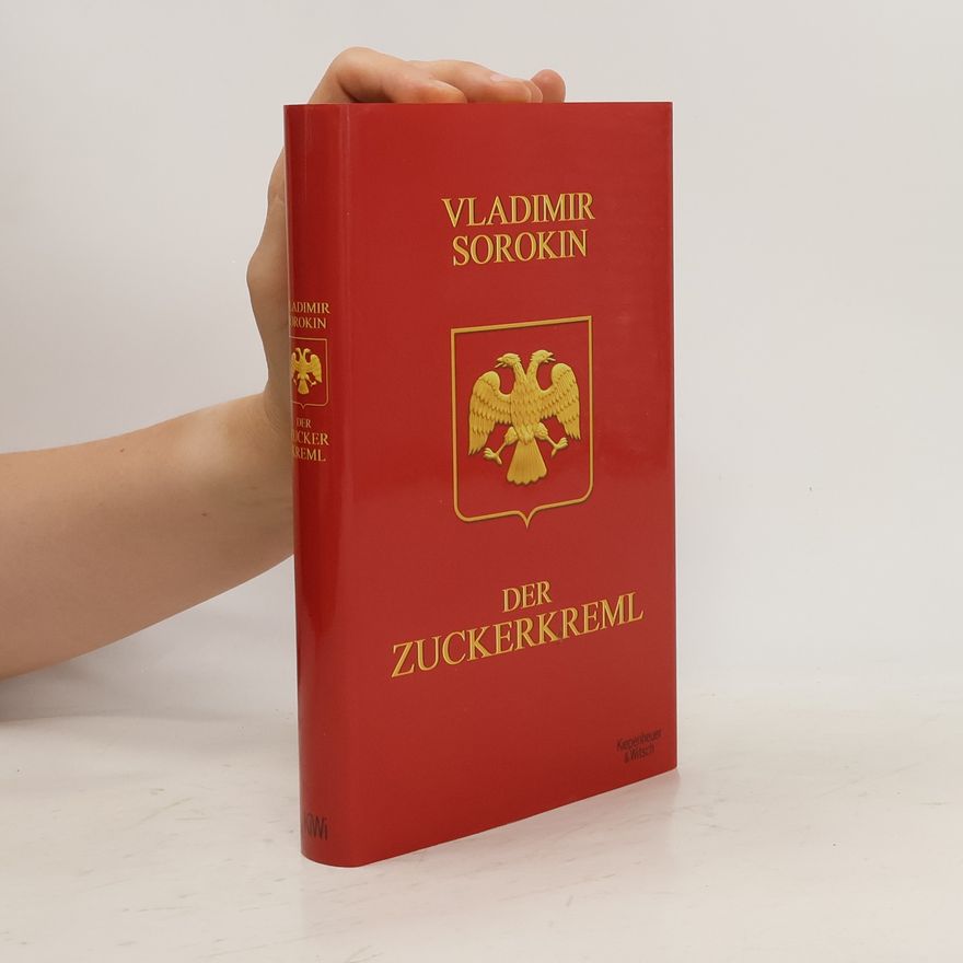 Vladimir Sorokin Der Zuckerkreml