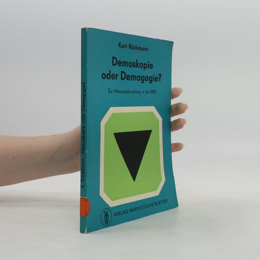Kurt Rückmann Demoskopie oder Demagogie?