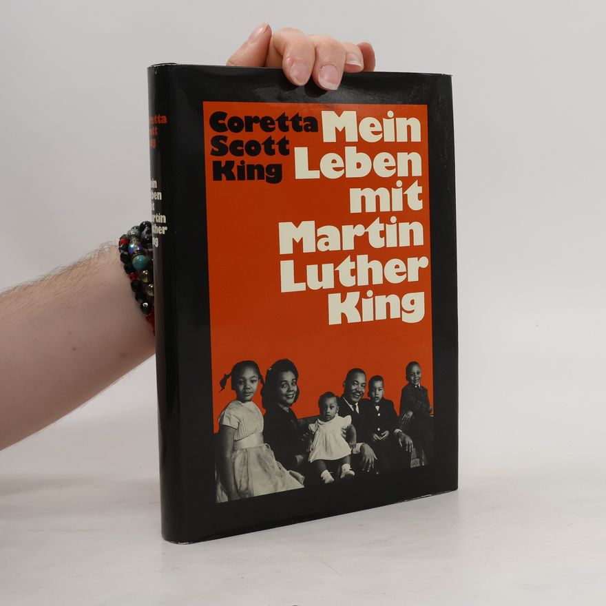Coretta Scott King Mein Leben mit Martin Luther King