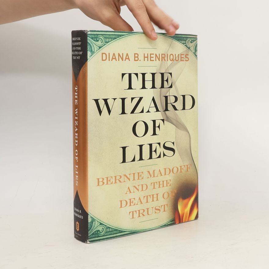 Diana B. Henriques The Wizard of Lies