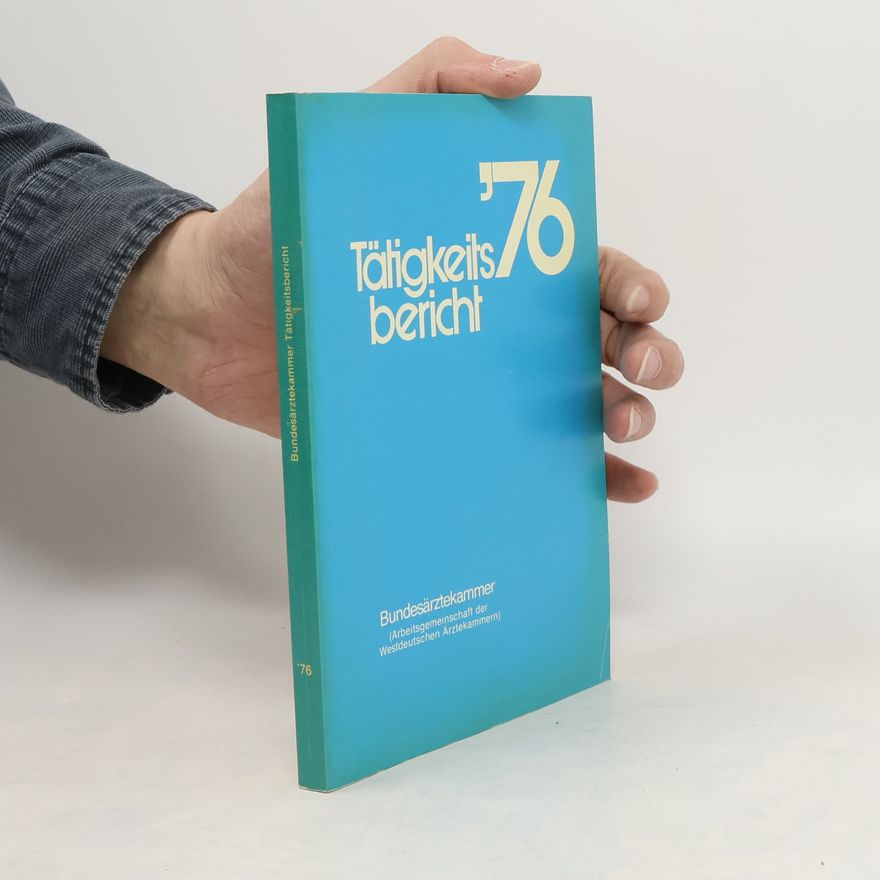 Autorenkollektiv Bundesärztekammer Tätigkeitsbericht 76