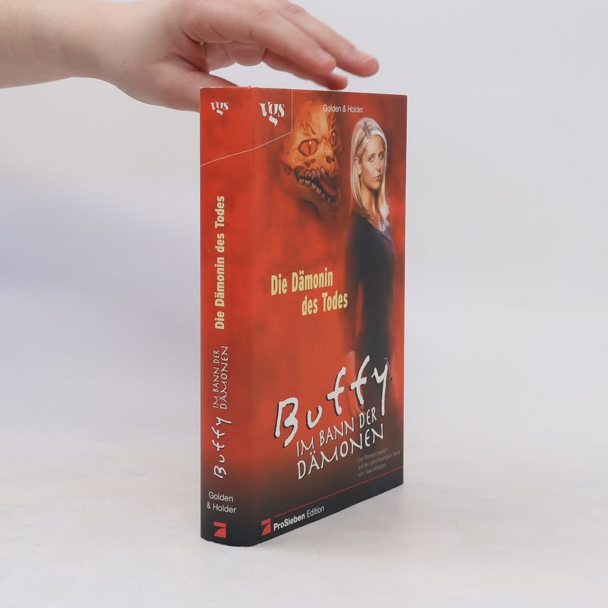 Christopher Golden Buffy. Im Bann der Dämonen. Die Dämonin des Todes