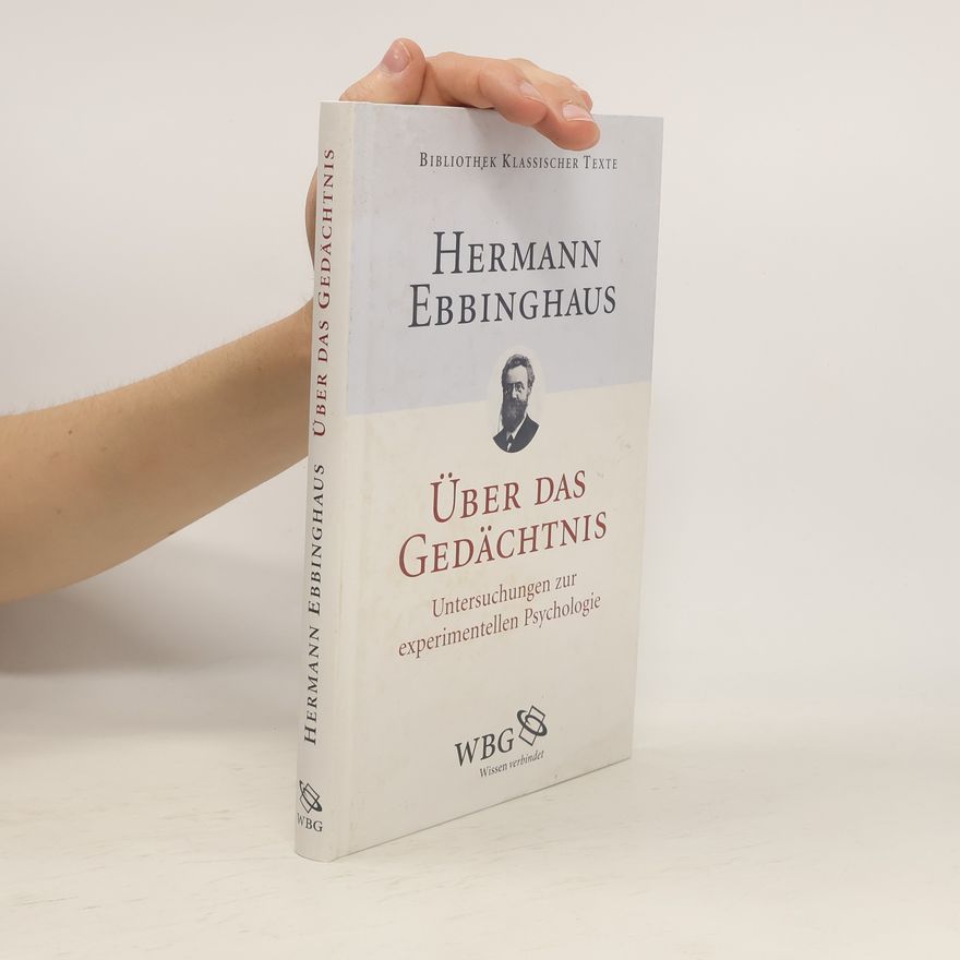 Hermann Ebbinghaus Über das Gedächtnis