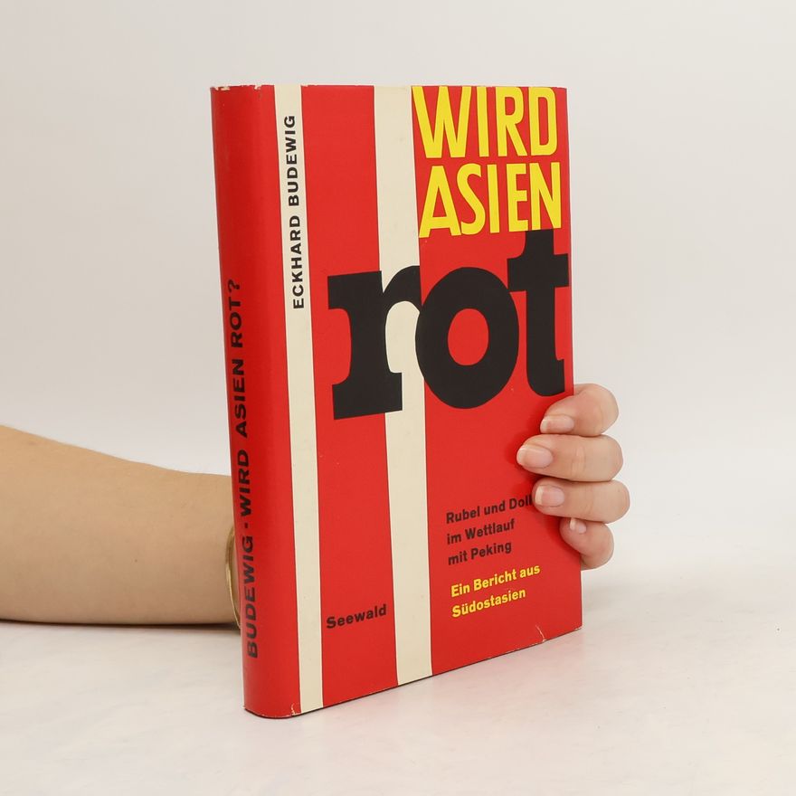 Eckhard Budewig Wird Asien rot?