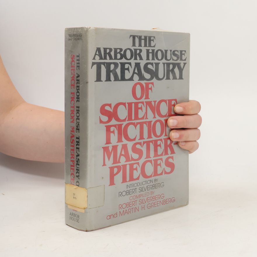 Martin H. Greenberg The Arbor House Treasury of Science Fiction Masterpieces