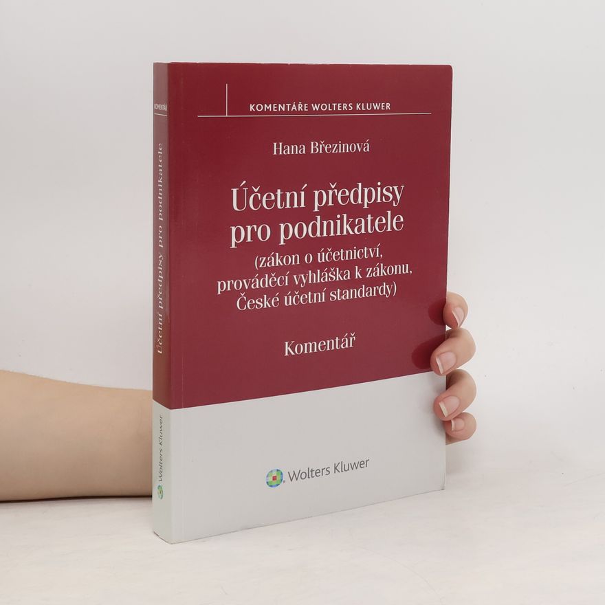 Hana Březinová Účetní předpisy pro podnikatele