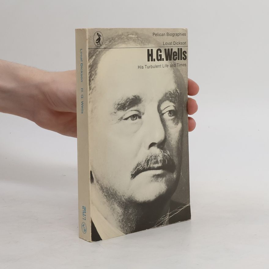 Lovat Dickson H. G. Wells