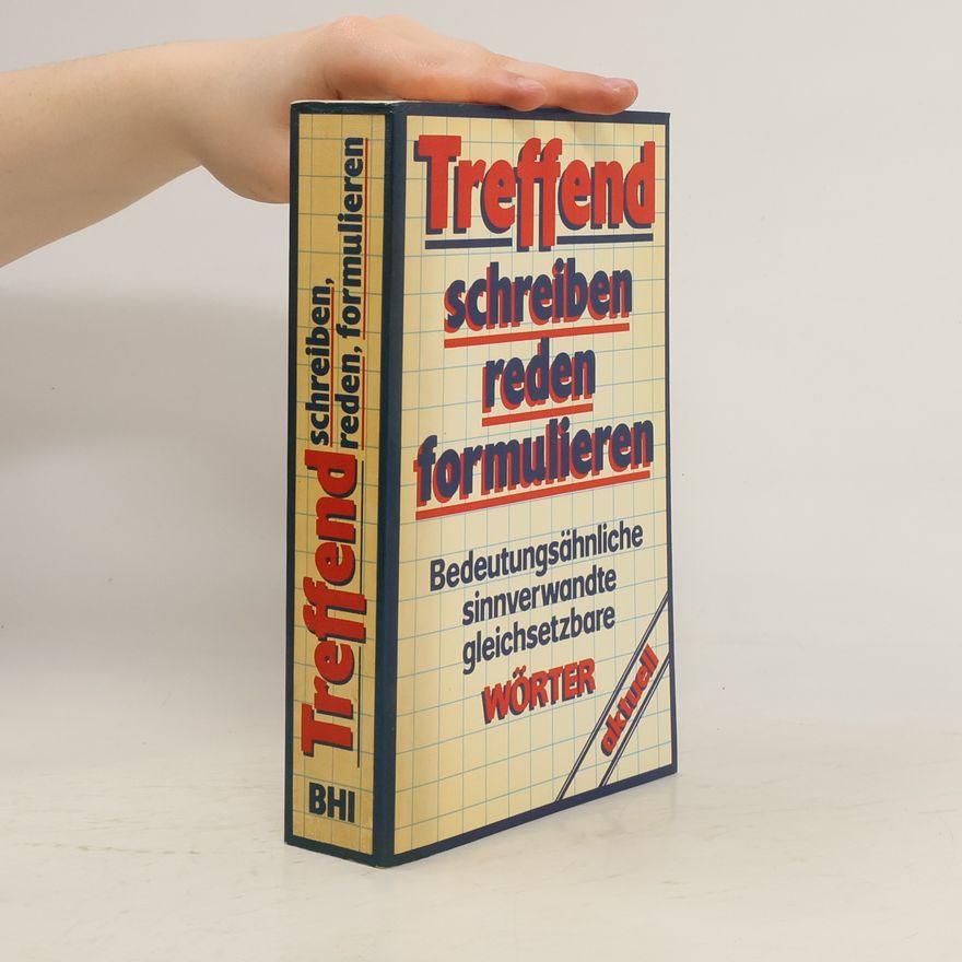 Autorenkollektiv Treffend schreiben reden formulieren