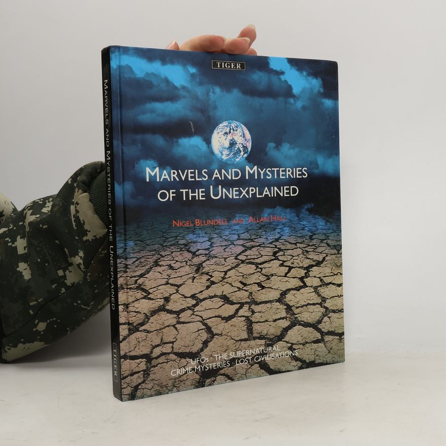Allan Hall Marvels and Mysteries of the Unexplained