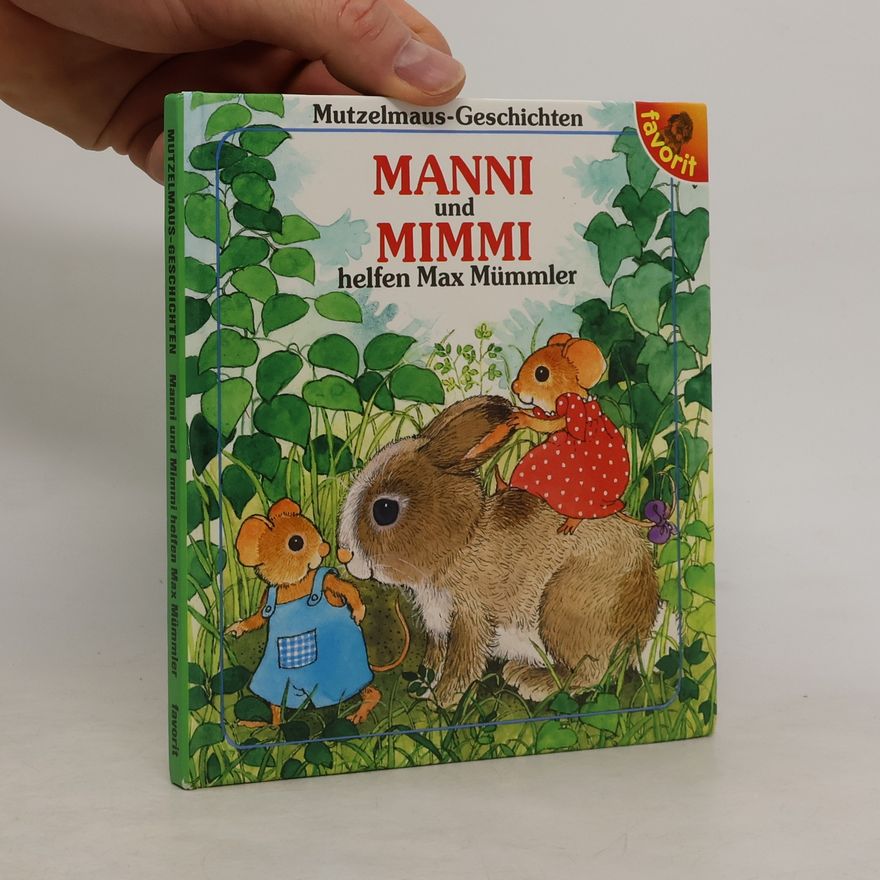 Hildrun Covi Manni und Mimmi helfen Max Mümmler