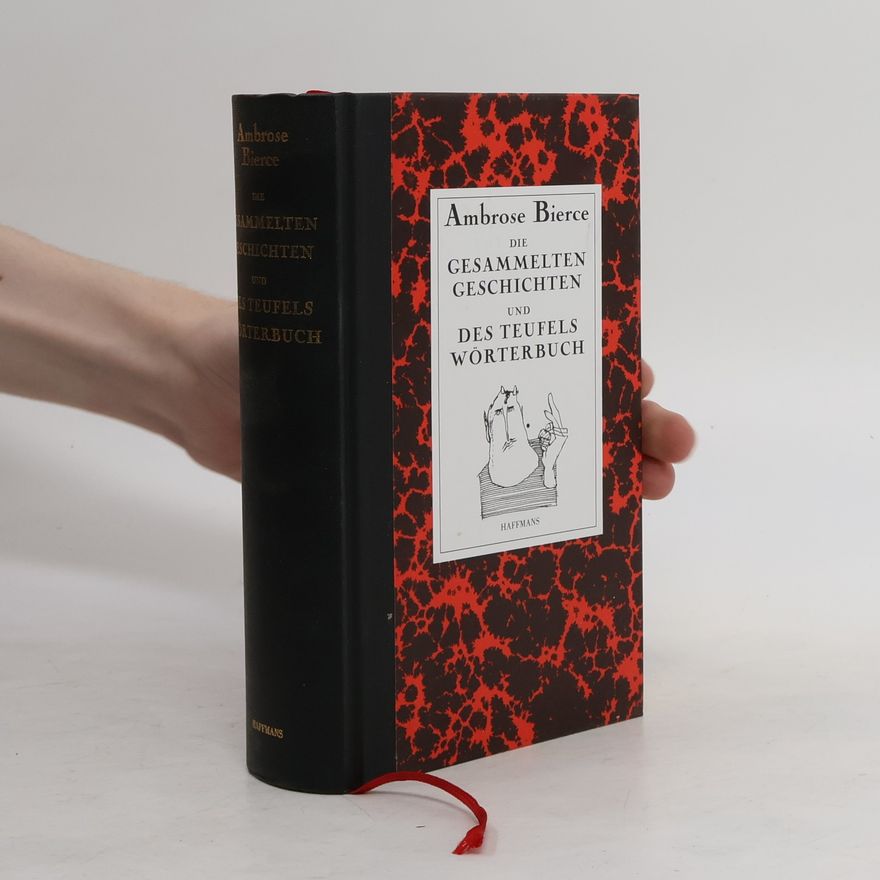Ambrose Bierce Die Gesammelten Geschichten