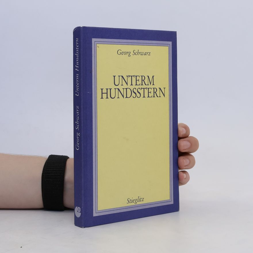 Georg Schwarz Unterm Hundsstern