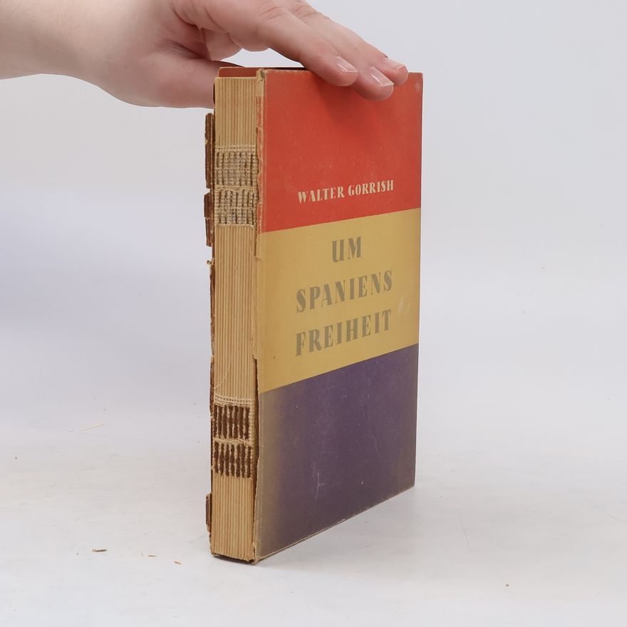Walter Gorrish Um Spaniens Freiheit