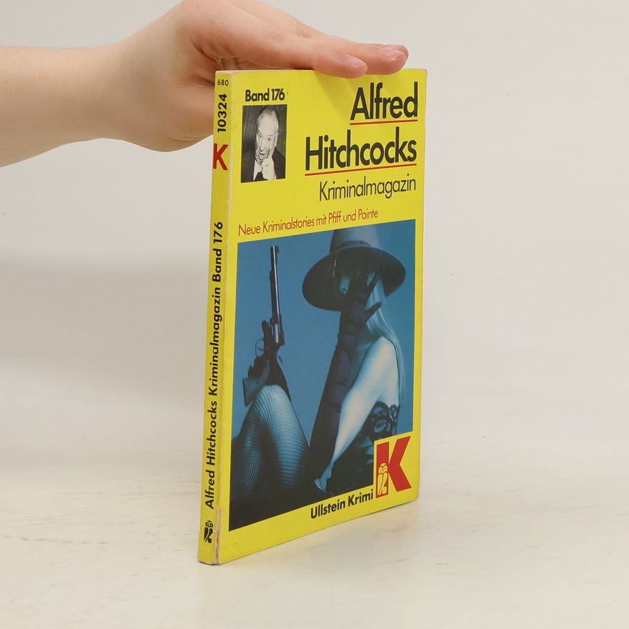 Alfred Hitchcock Alfred Hitchcocks Kriminalmagazin. Bd.176. Neue Kriminalstories mit Pfiff und Pointe.