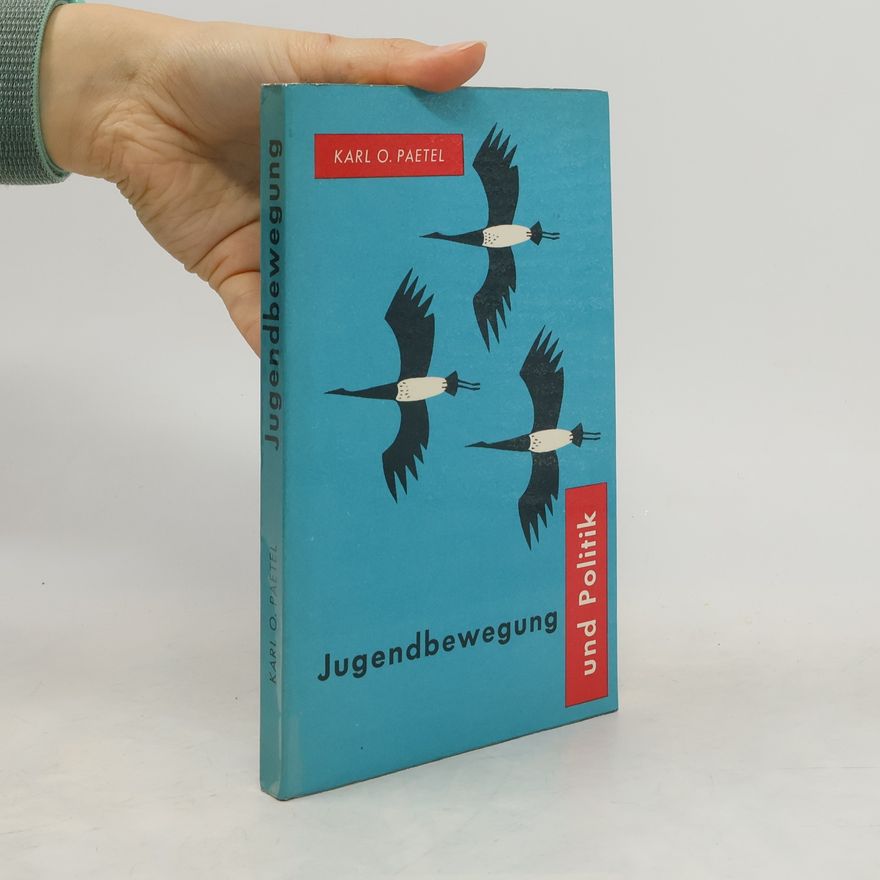 Karl O. Paetel Jugendbewegung und Politik