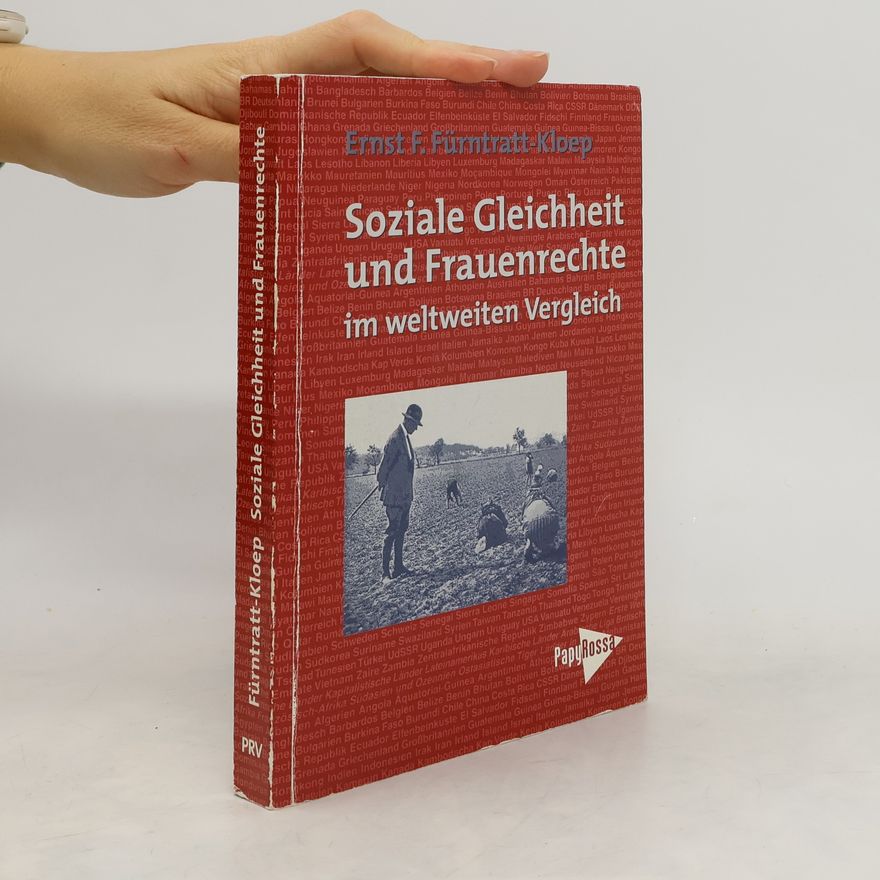 Ernst Fidel Fürntratt-Kloep Soziale Gleichheit und Frauenrechte im weltweiten Vergleich