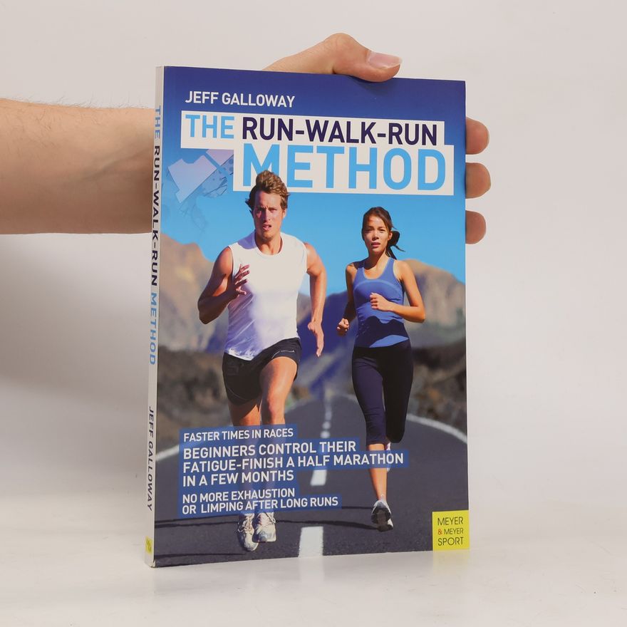 Jeff Galloway The Run-Walk-Run Method
