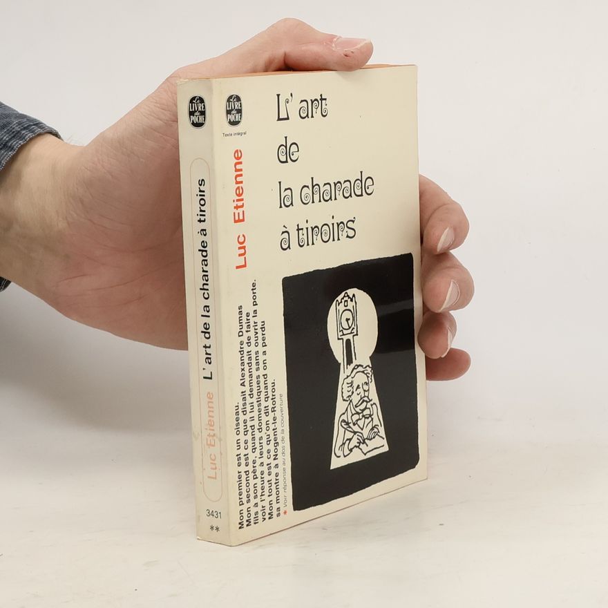 Luc Étienne L'Art de la charade à tiroirs