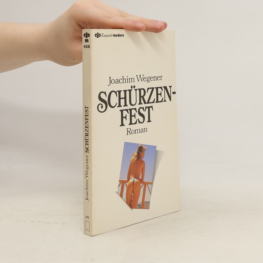 Joachim Wegener Schürzenfest