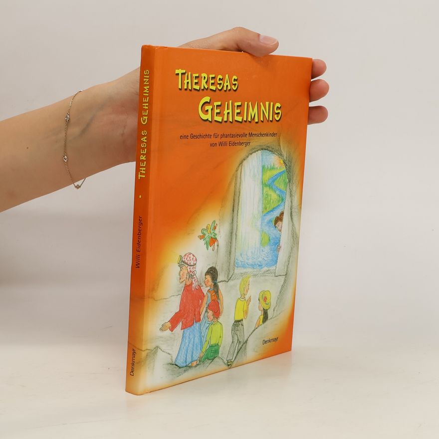 Willi Eidenberger Theresas Geheimnis