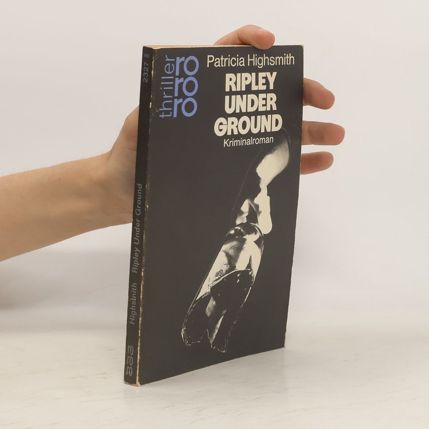 Patricia Highsmith Ripley under ground