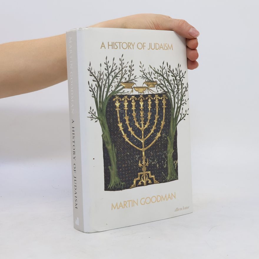 Martin D. Goodman A History of Judaism