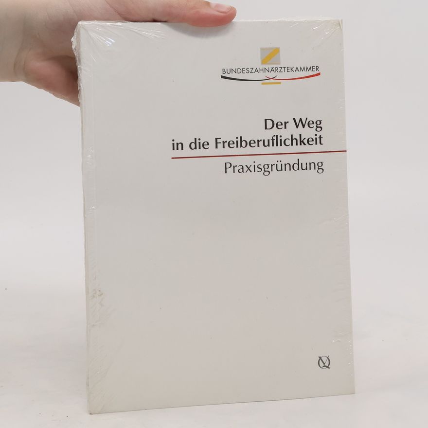 Autores varios Der Weg in die Freiberuflichkeit