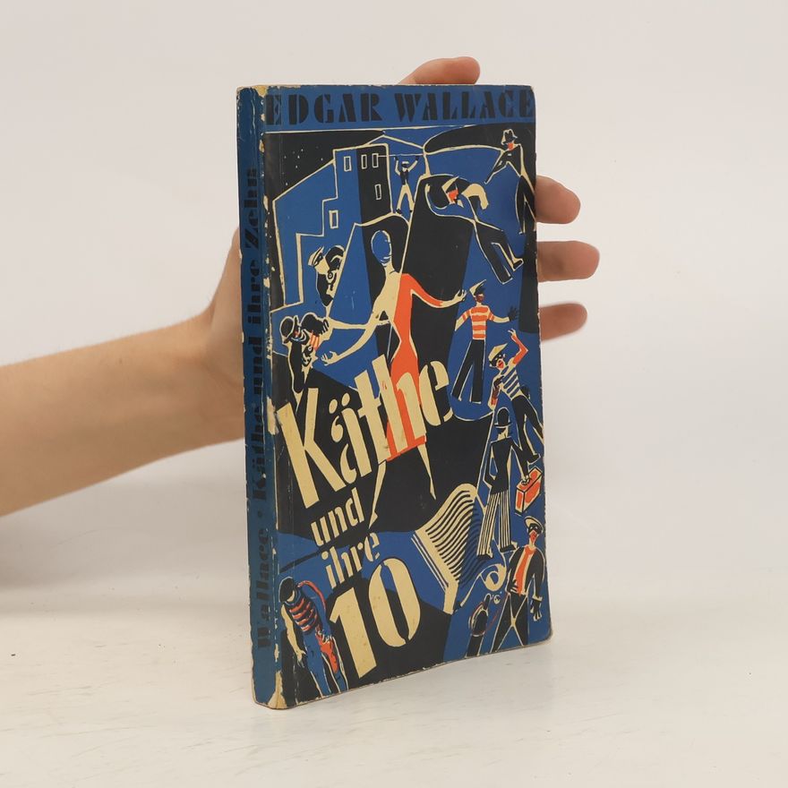 Edgar Wallace Käthe und ihre Zehn