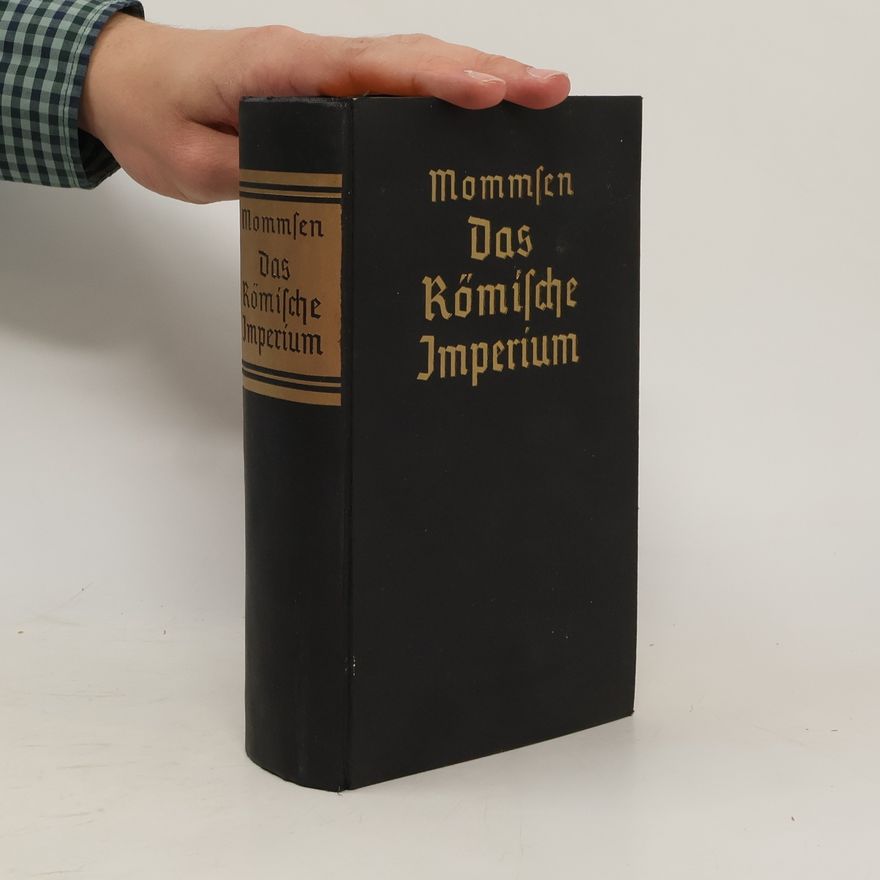Theodor Mommsen Das Römische Imperium der Cäsaren
