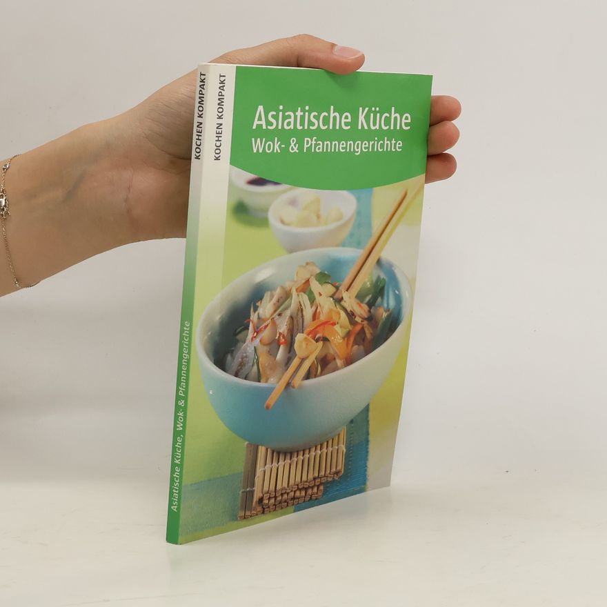 Anne Wilson Asiatische Küche. Wok- & Pfannengerichte