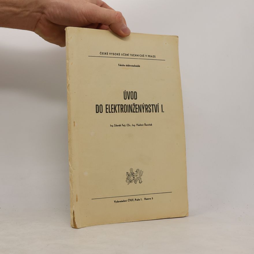 Vladimír Řezníček Úvod do elektroinženýrství I.