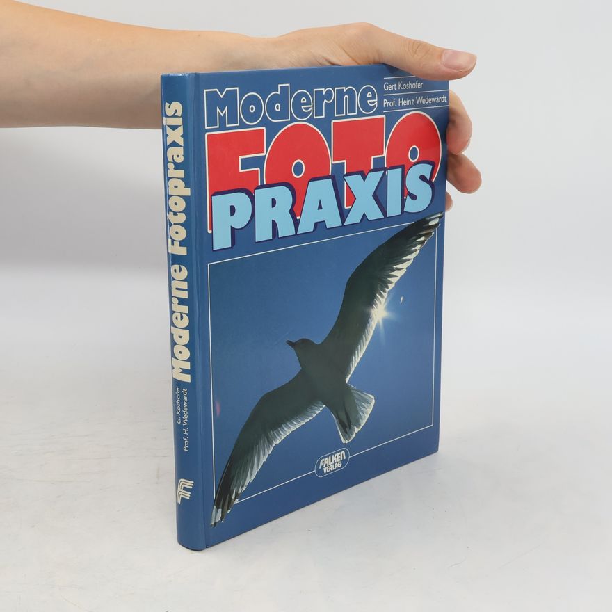 Gert Koshofer Die moderne Fotopraxis