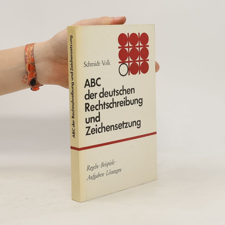 Karl-Heinz Schmidt ABC der deutschen Rechtschreibung und Zeichensetzung