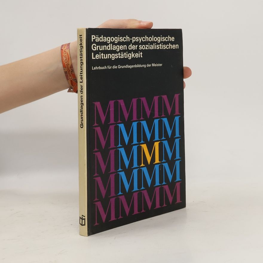 Various authors Pädagogisch- psychologische Grundlagen der sozialistischen Leitungstätigkeit