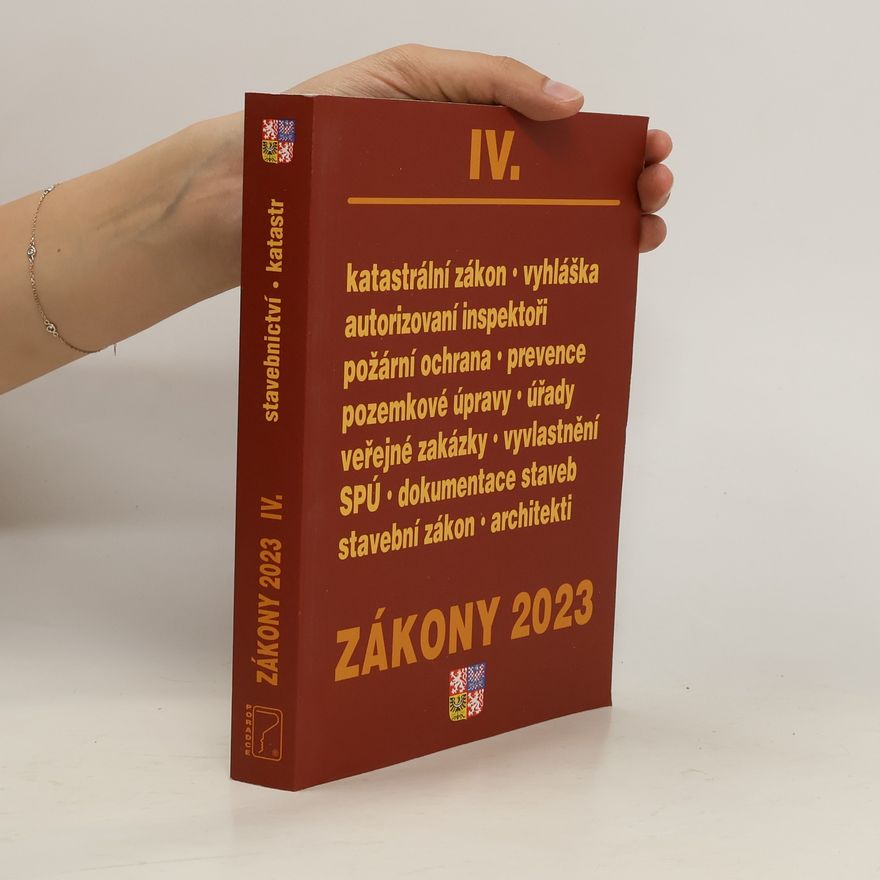 Kolektiv autorů Zákony 2023 IV. Stavebnictví. Katastr