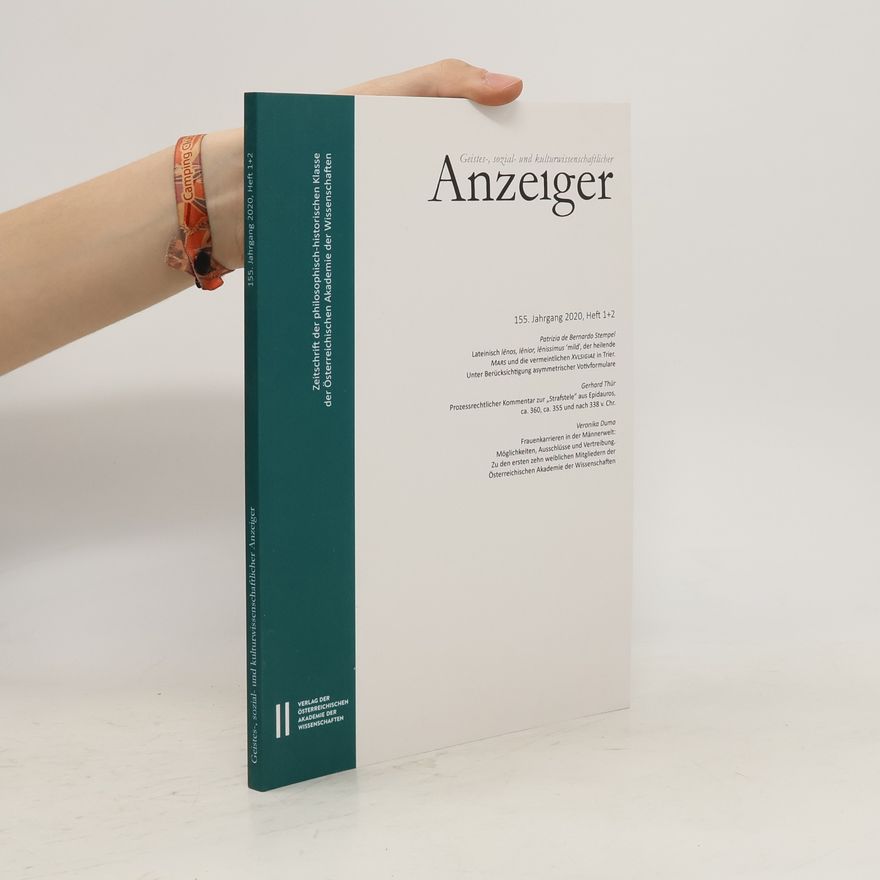 Veronika Duma Geistes-, sozial- und kulturwissenschaftlicher Anzeiger - Zeitschrift der philosophisch-historischen Klasse der Österreichischen Akademie der Wissenschaften, 155. Jahrgang (2020).